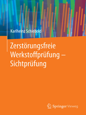 cover image of Zerstörungsfreie Werkstoffprüfung--Sichtprüfung